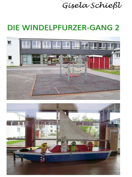Title details for Die Windelpfurzer Gang 2 by Gisela Schießl - Available
